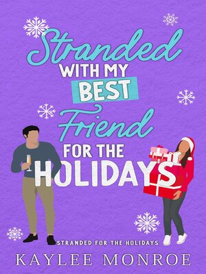 cover image of Stranded with my Best Friend for the Holidays